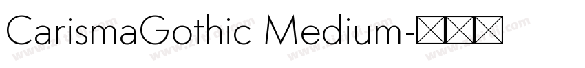 CarismaGothic Medium字体转换